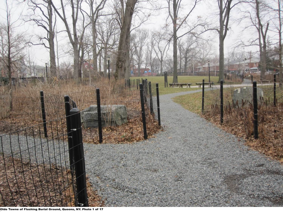 The Olde Towne of Flushing Burial Ground has been recommended for inclusion in the State and National Registers of Historic Places.